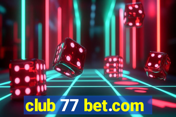 club 77 bet.com